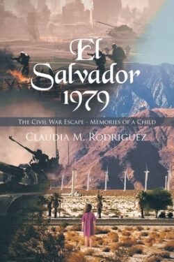El Salvador 1979: The Civil War Escape - Memories of a Child