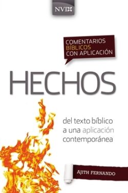 Comentario Bíblico Con Aplicación NVI Hechos: del Texto Bíblico a Una Aplicación Contemporánea