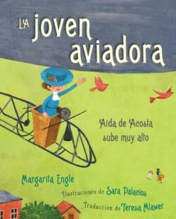 La Joven Aviadora (the Flying Girl): A?a de Acosta Sube Muy Alto