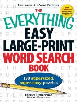 The Everything Easy Large-Print Word Search Book: 150 Supersized, Super-Easy Puzzles