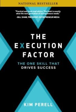 The Execution Factor: The One Skill That Drives Success