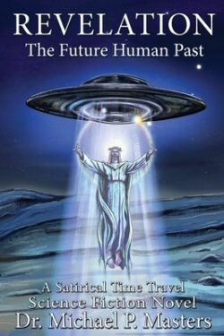 Revelation: The Future Human Past