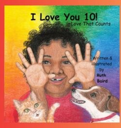 I Love You 10!: Love That Counts