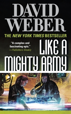 Like a Mighty Army: A Novel in the Safehold Series (#7)