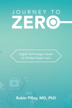 Journey to Zero: Digital Technology's Quest for Perfect Health Care
