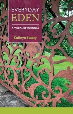Everyday Eden: A Visual Devotional