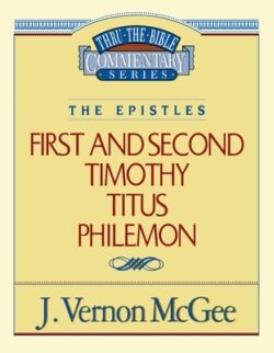 Thru the Bible Vol. 50: The Epistles (1 and 2 Timothy/Titus/Philemon): 50