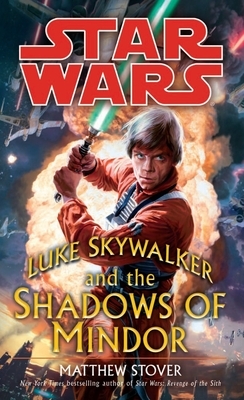 Luke Skywalker and the Shadows of Mindor: Star Wars Legends