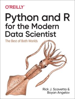 Python and R for the Modern Data Scientist: The Best of Both Worlds