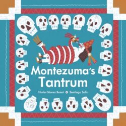 Montezuma's Tantrum