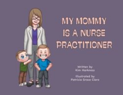 My Mommy is a Nurse Practitioner
