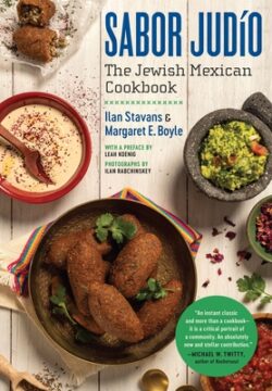 Sabor Jud?o: The Jewish Mexican Cookbook
