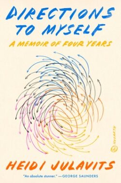 Directions to Myself: A Memoir of Four Years