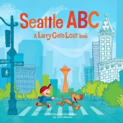 Seattle Abc: A Larry Gets Lost Book