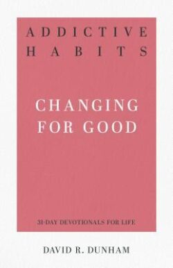 Addictive Habits: Changing for Good