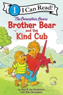 The Berenstain Bears Brother Bear and the Kind Cub: Level 1
