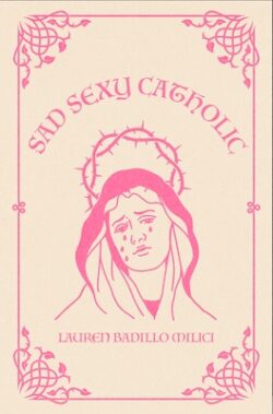 Sad Sexy Catholic