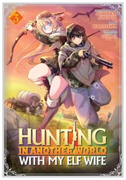 Hunting in Another World with My Elf Wife (Manga) Vol. 3