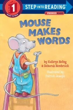 Mouse Makes Words: A Phonics Reader
