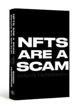 Nfts Are a Scam / Nfts Are the Future: The Early Years: 2020-2023