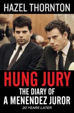 Hung Jury: The Diary of a Menendez Juror