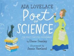 ADA Lovelace, Poet of Science: The First Computer Programmer
