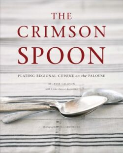 The Crimson Spoon: Plating Regional Cuisine on the Palouse