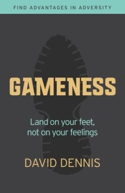 Gameness: Land on Your Feet, Not on Your Feelings
