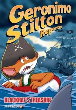 Geronimo Stilton Reporter #10: Blackrat's Treasure