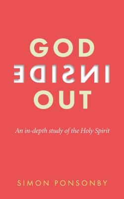 God Inside Out: An In-Depth Study of the Holy Spirit