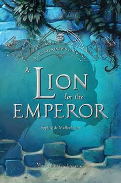 A Lion for the Emperor: Volume 2
