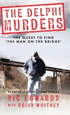 The Delphi Murders: The Quest To Find 'The Man On The Bridge'