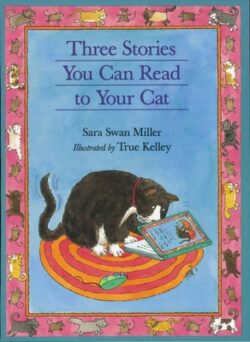 Three Stories You Can Read to Your Cat