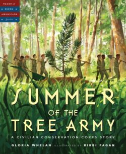 Summer of the Tree Army: A Civilian Conservation Corps Story
