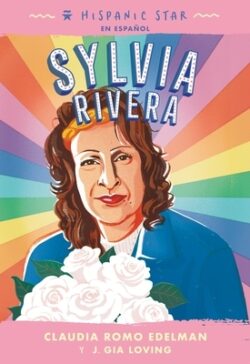 Hispanic Star En Espa?ol: Sylvia Rivera