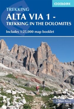 Alta Via 1 - Trekking in the Dolomites: Includes 1:25,000 Map Booklet