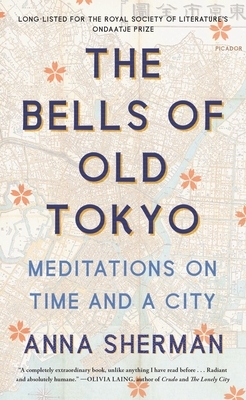 The Bells of Old Tokyo: Meditations on Time and a City