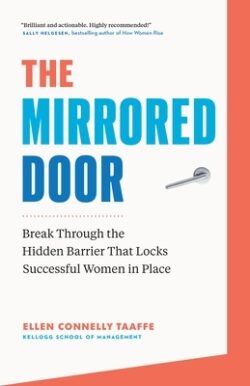 The Mirrored Door: Break Through the Hidden Barrier That Locks Successful Women in Place