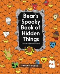 Bear's Spooky Book of Hidden Things: Halloween Seek-And-Find