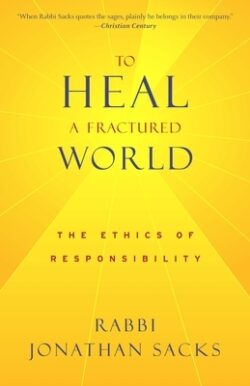 To Heal a Fractured World: The Ethics of Responsibility