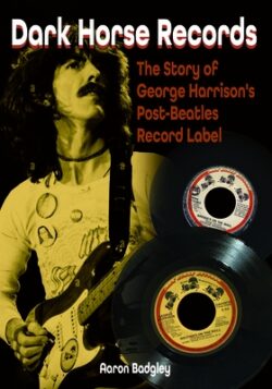Dark Horse Records: The Story of George Harrison's Post-Beatles Record Label