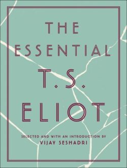 The Essential T.S. Eliot