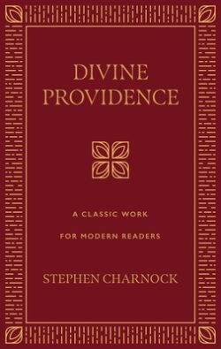 Divine Providence: A Classic Work for Modern Readers