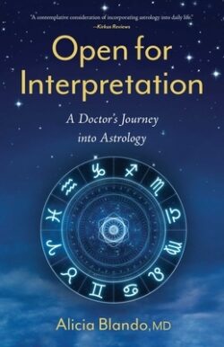 Open for Interpretation: A Doctor's Journey Into Astrology