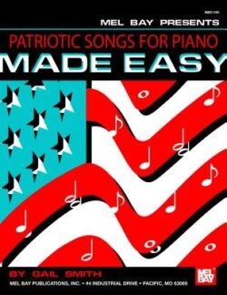 Patriotic Songs for Piano Made Easy