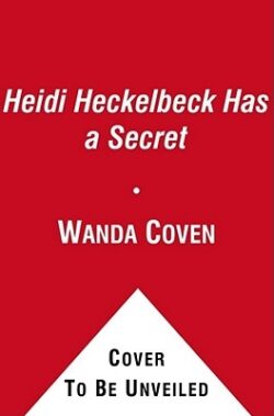 Heidi Heckelbeck Has a Secret