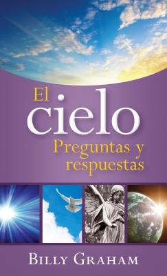 El Cielo: Preguntas Y Respuestas