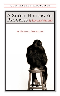 A Short History of Progress: Fifteenth Anniversary Edition