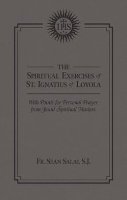 The Spiritual Exercises of St. Ignatius of Loyola: With Points for Personal Prayer from Jesuit Spiritual Masters