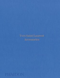 Yves Saint Laurent: Accessories